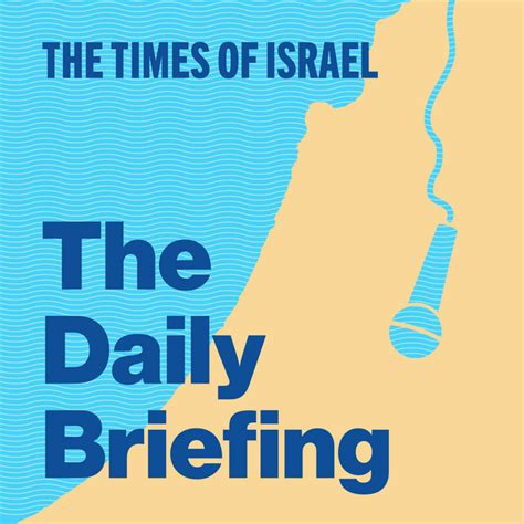 times of israel daily briefing podcast